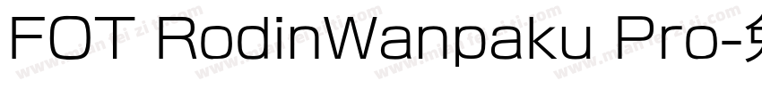 FOT RodinWanpaku Pro字体转换